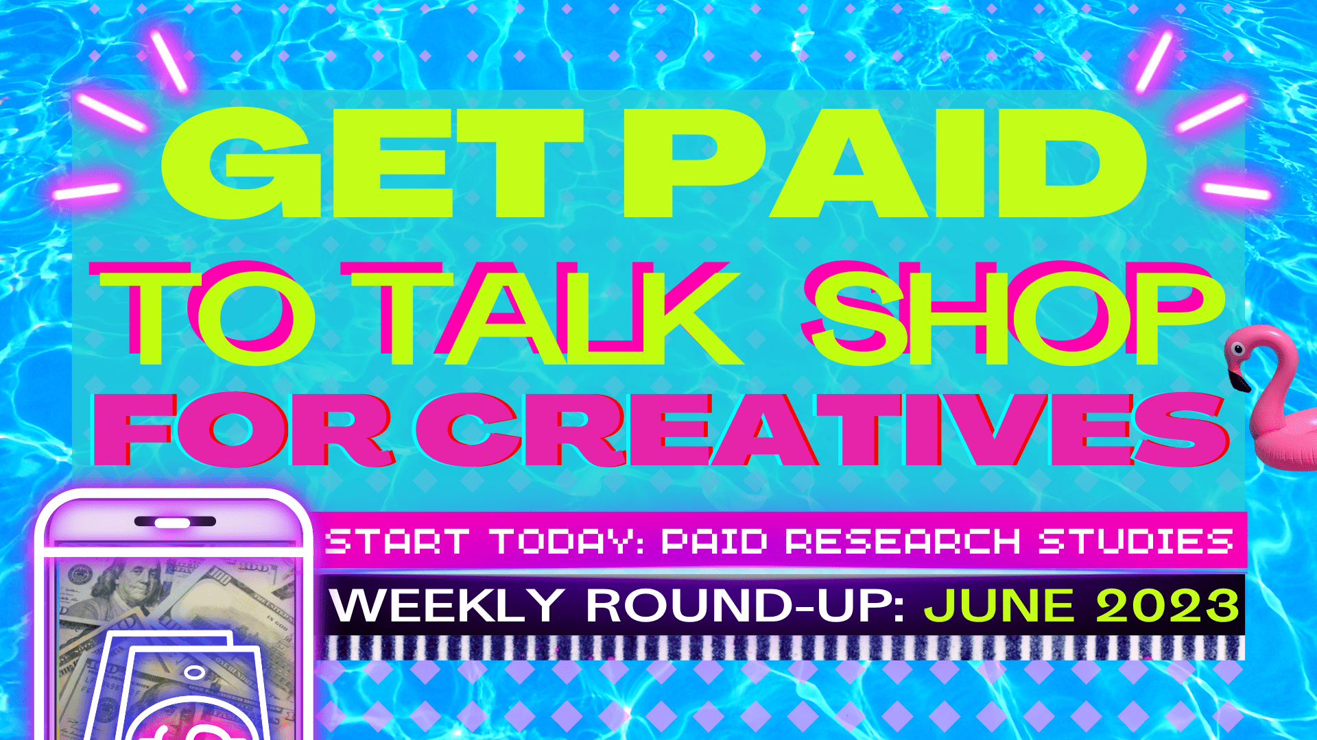 Start Now: Paid Research Studies For Creatives in June 2023