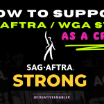 How To Support Sag Aftra WGA Strike As A Content Creator