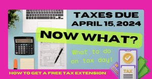 A tax day graphic with a calculator, tax form, pen, laptop keyboard, and phone icon on a pink background, featuring the text 'TAXES DUE APRIL 15, 2024' and 'NOW WHAT?'.