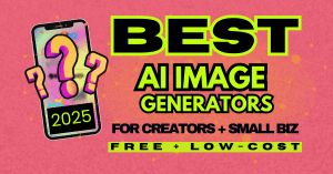 A pink banner promoting the best AI image generators, with a smartphone illustration and large black-and-neon text reading 2025, AI image generators, and free + low-cost.